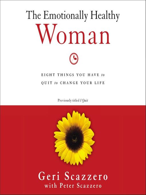 Title details for The Emotionally Healthy Woman by Geri Scazzero - Available